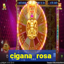 cigana rosa vermelha historia